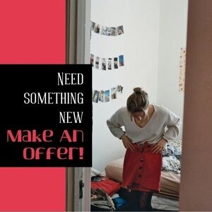 Need something new? Do you like in my closet? Make an offer or build a bundle